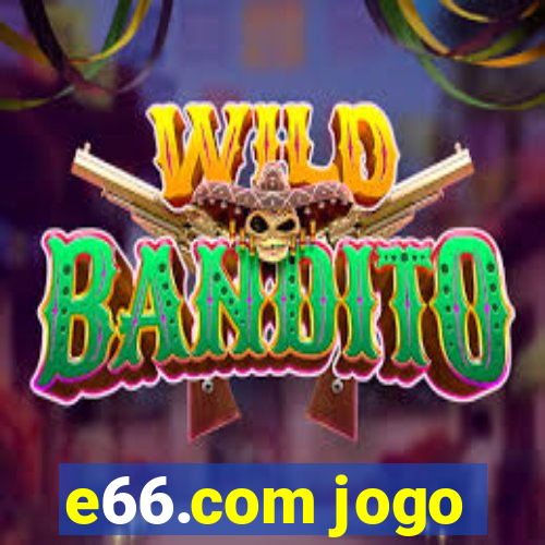 e66.com jogo